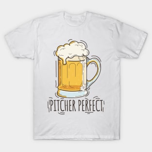 'Pitcher Perfect' Hilarous Beer Pun Witty Gift T-Shirt